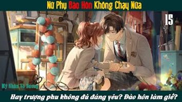 Nữ Phụ Đào Hôn Không Chạy Nữa